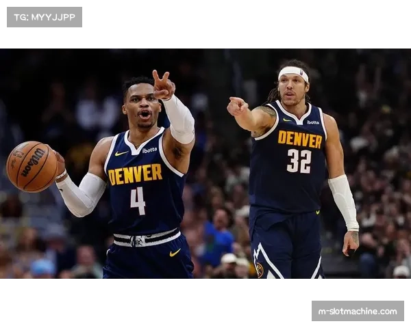 掘金轮换策略调整 穆雷伤缺考验后场组织深度